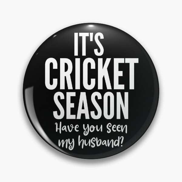 Item preview, It's cricket season. Have you seen my husband? designed and sold by TheGreenGoat.