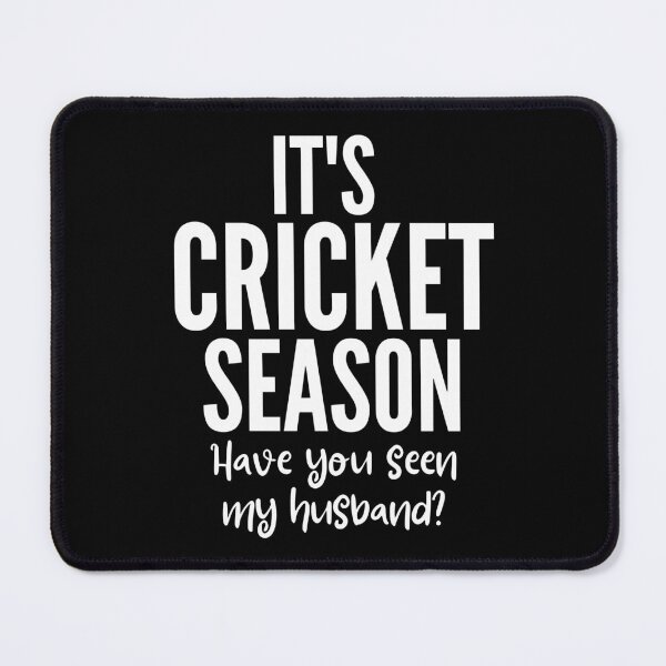 Item preview, It's cricket season. Have you seen my husband? designed and sold by TheGreenGoat.