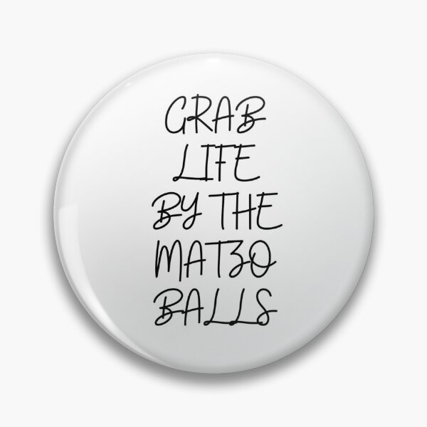 Item preview, Grab life by the matzo balls designed and sold by ArtistsZone.