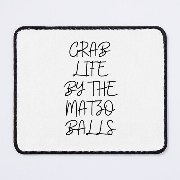 Item preview, Grab life by the matzo balls designed and sold by ArtistsZone.
