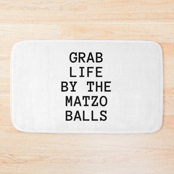 Item preview, Grab life by the matzo balls designed and sold by ArtistsZone.