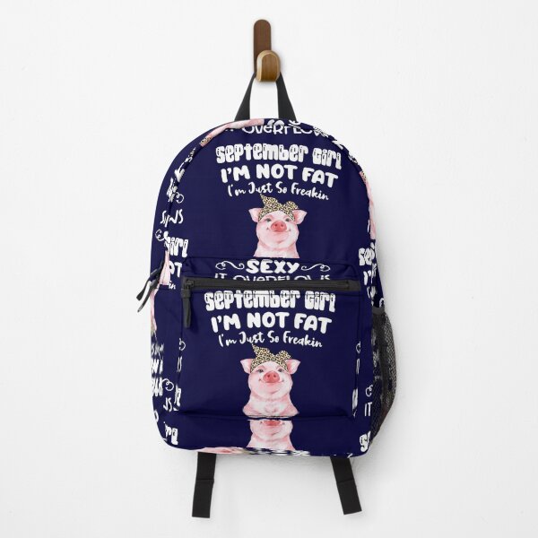 Item preview, September Girl Im Not Fat Im Just So Freakin Sexy It Overflows Pig Unisex Basic Novelty, Hot Trend designed and sold by GPDOSI.