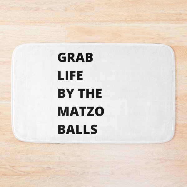 Item preview, Grab life by the matzo balls designed and sold by ArtistsZone.