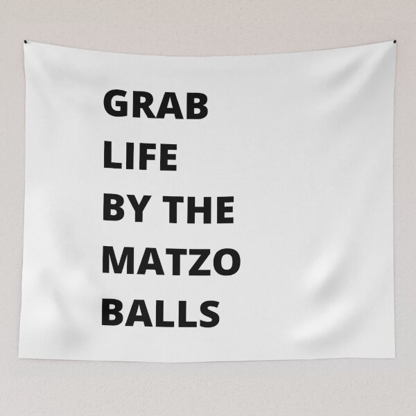 Item preview, Grab life by the matzo balls designed and sold by ArtistsZone.