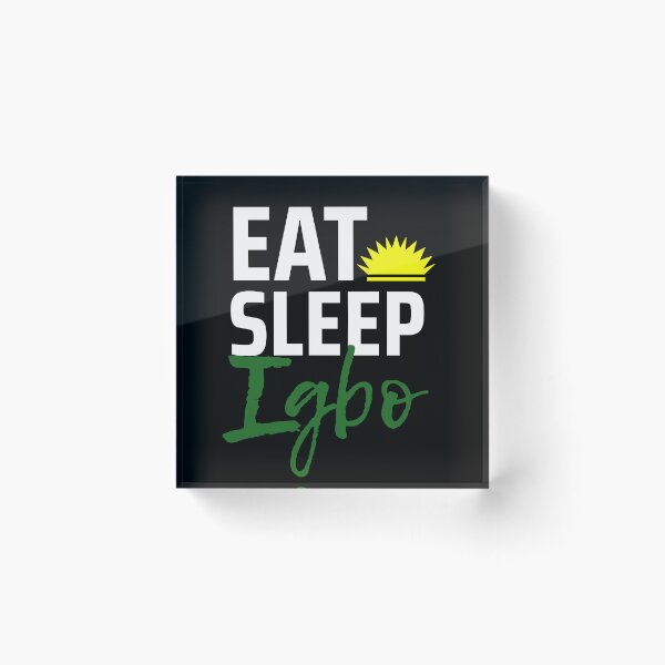 Item preview, Eat Sleep Drink Igbo designed and sold by IgboProverbs.