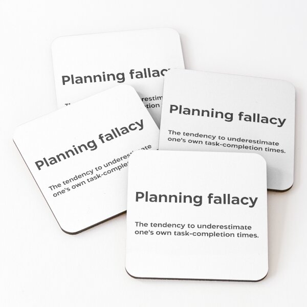 Item preview, Planning fallacy black designed and sold by EdimQuotes.
