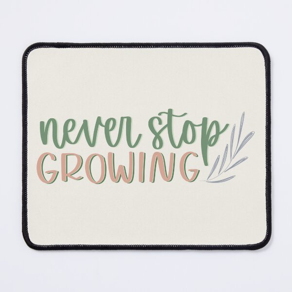 Item preview, Never Stop Growing  designed and sold by MadeByMeera.