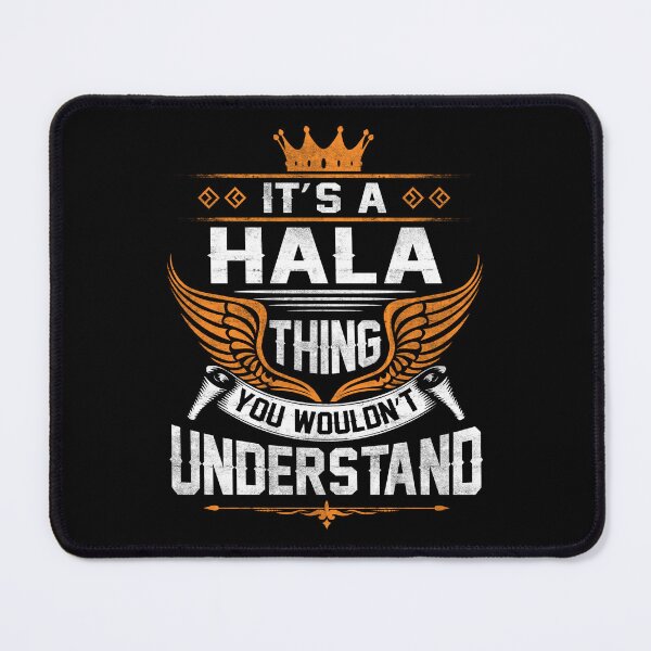 Item preview, Hala Name T Shirt - Hala Things Name Gift Item Tee designed and sold by stacyarmst.