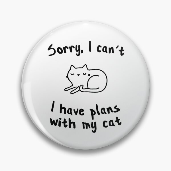 Item preview, Sorry, I have plans with my cat designed and sold by lcenterprises.