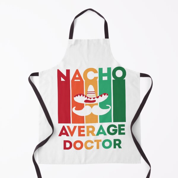 Item preview, Funny Teacher Doctor: Nacho Average Doctor, Cinco De Mayo Gift For Doctor designed and sold by AMINE ★★★★★.