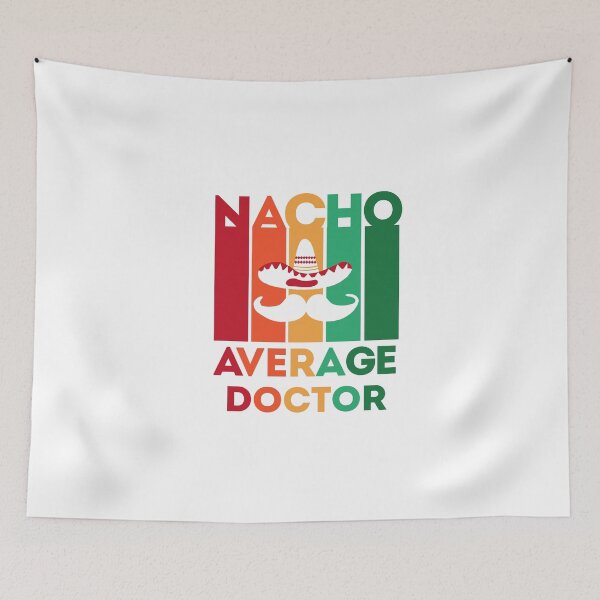 Item preview, Funny Teacher Doctor: Nacho Average Doctor, Cinco De Mayo Gift For Doctor designed and sold by AMINE  ★★★★★.