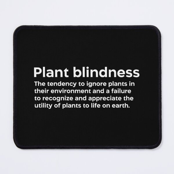 Item preview, Plant blindness white designed and sold by EdimQuotes.