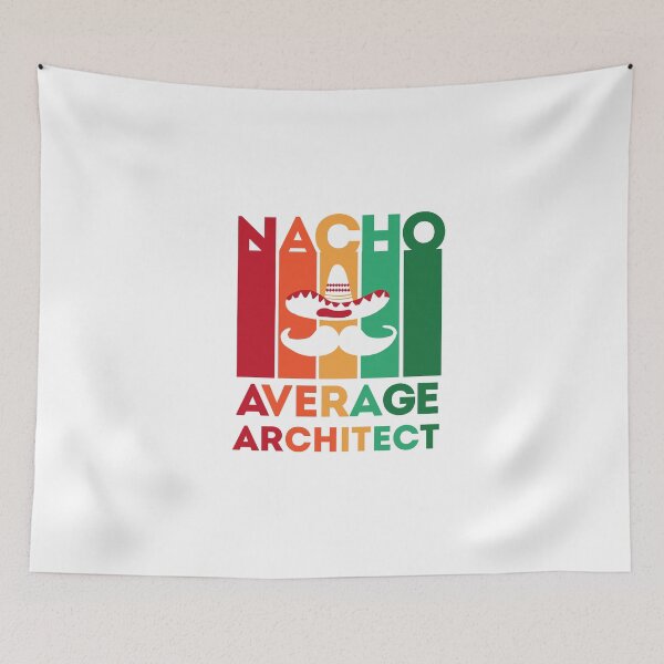 Item preview, Funny Architect Quote: Nacho Average Architect, Cinco De Mayo Gift For Architect designed and sold by AMINE  ★★★★★.