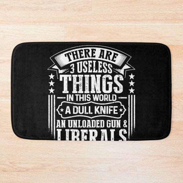 Item preview, There Are 3 Useless Things Liberals Dull Knife Unloaded Gun designed and sold by NaomiTankersly.