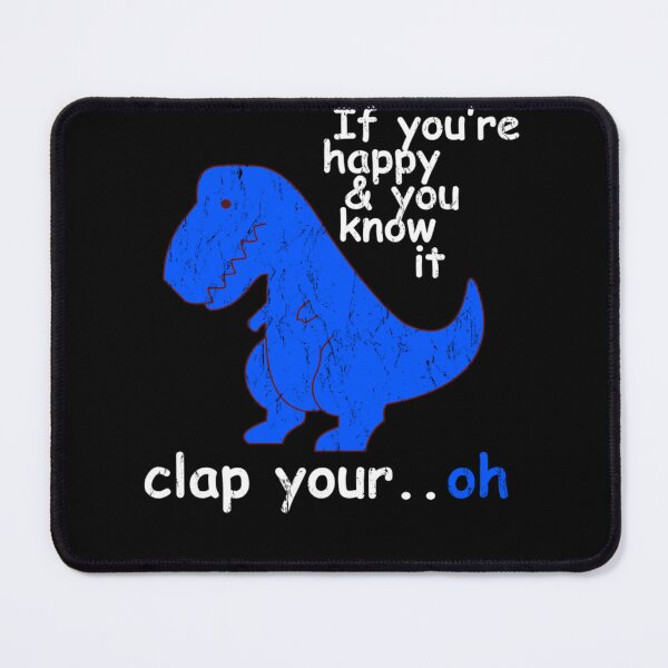 Item preview, T Rex If You're Happy and You Know It - Dinosaur T-Rex designed and sold by NaomiTankersly.