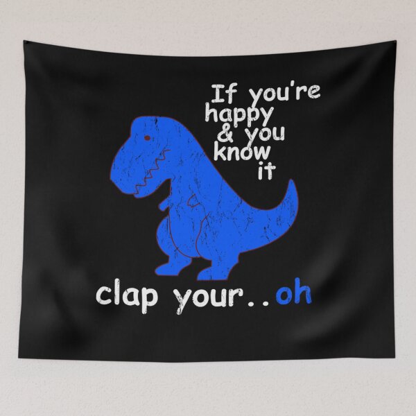 Item preview, T Rex If You're Happy and You Know It - Dinosaur T-Rex designed and sold by NaomiTankersly.