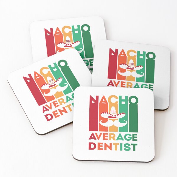 Item preview, Funny Dentist Quote: Nacho Average Dentist, Cinco De Mayo Gift For Dentist designed and sold by AMINE  ★★★★★.