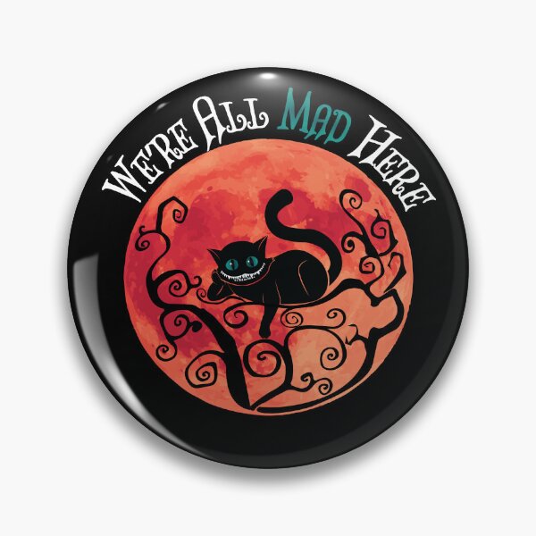 Item preview, Were All Mad Here - Cheshire Cat - Alice in Wonderland designed and sold by TheInkElephant.
