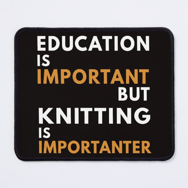 Item preview, Knitting And Education, Knitting, Knitting Quote, Funny Crochet designed and sold by Aerial Addicts.