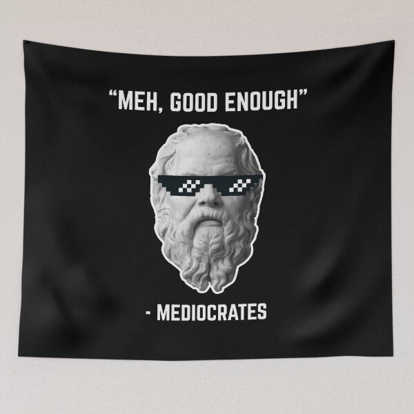 Item preview, Mediocrates designed and sold by ProjecTees.