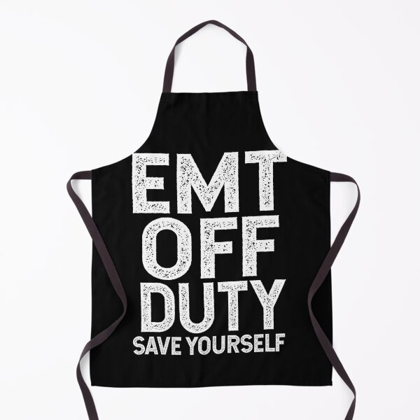 Item preview, EMT Off Duty Save Yourself designed and sold by TeesYouWant.