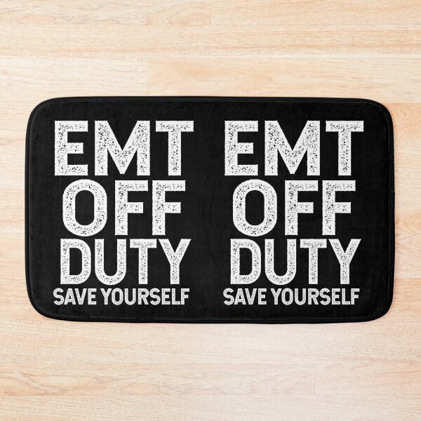 Item preview, EMT Off Duty Save Yourself designed and sold by TeesYouWant.