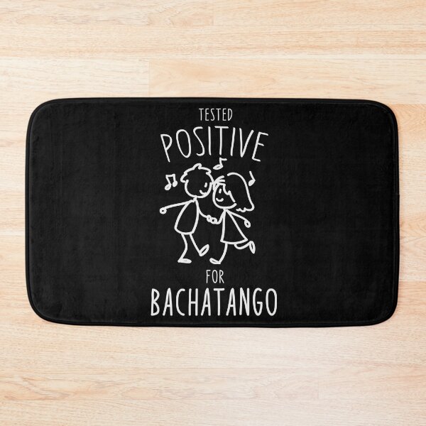 Item preview, Bachatango Tested positive for Bachatango designed and sold by Dubbra.