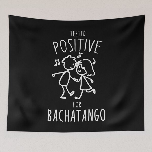 Item preview, Bachatango Tested positive for Bachatango designed and sold by Dubbra.