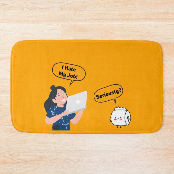 Item preview, I hate my job! Seriously? designed and sold by D/Art ⭐⭐⭐⭐⭐.