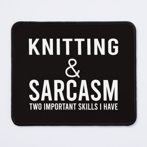 Item preview, Knitting And Sarcasm, Knitting, Knitting Quote, Funny Crochet designed and sold by Aerial Addicts.