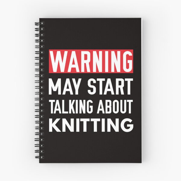 Item preview, May Start Talking About Knitting, Knitting, Knitting Quote, Funny Crochet  designed and sold by Aerial Addicts.