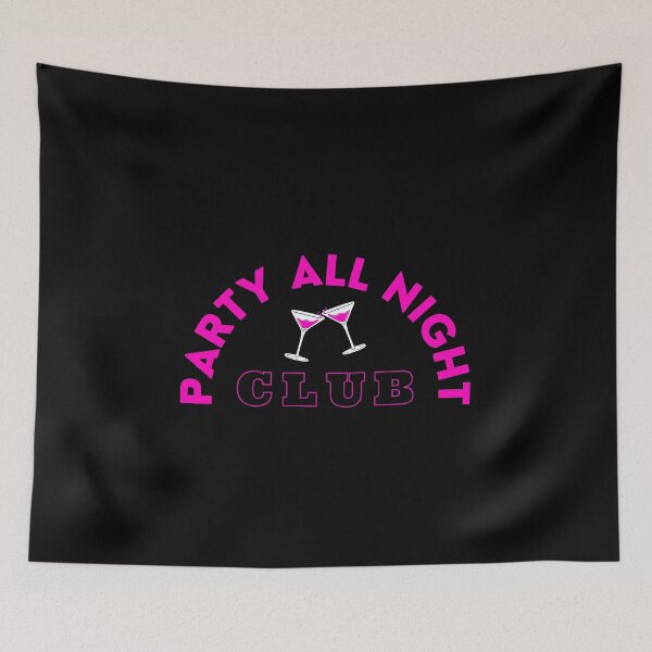 Item preview, Party all night club designed and sold by Disturbing Wonderland.
