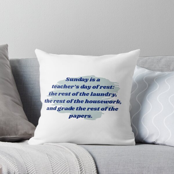 Item preview, Sunday is a teacher's day of rest designed and sold by cooldesignsalot.