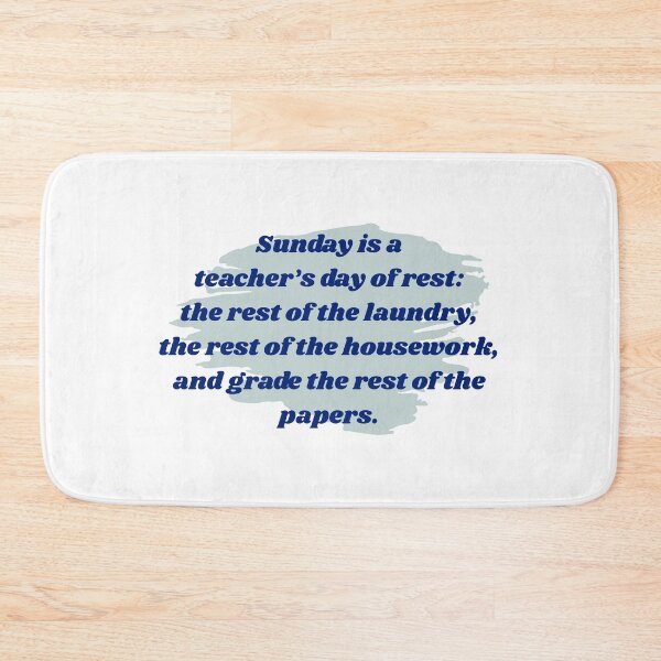 Item preview, Sunday is a teacher's day of rest designed and sold by cooldesignsalot.