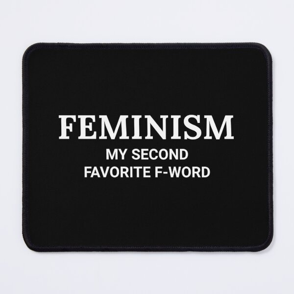 Item preview, Feminism My Second Favorite F-Word Feminist designed and sold by The Junto Shop.