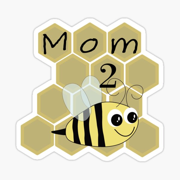 Mommy 2 Bee