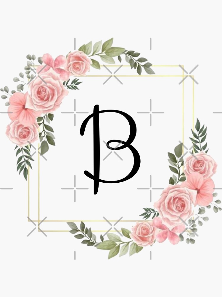 "Monogram Letter B | Pink Floral Design With Gold Edges" Sticker By ...