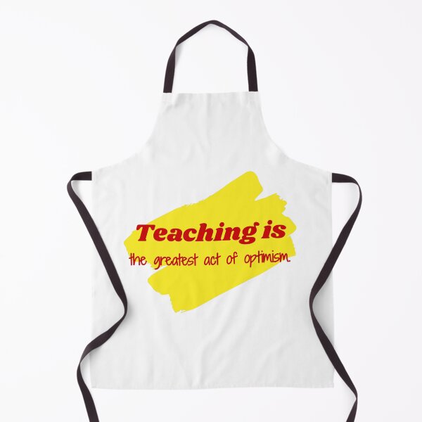 Item preview, Teaching is the greatest act of optimism. designed and sold by cooldesignsalot.