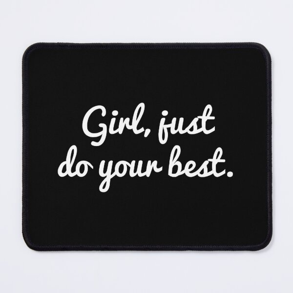 Item preview, Girl, just do your best - motivational designed and sold by MOONINSPIRATION.