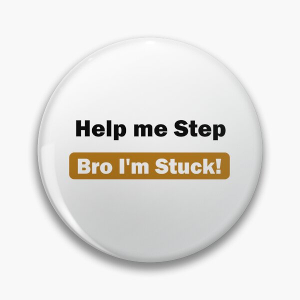 Item preview, Help me Step Bro I_m Stuck!, gift for step Brother, Brother, Step Bro Help I_m Stuck, Funn     designed and sold by Butlerfusion.
