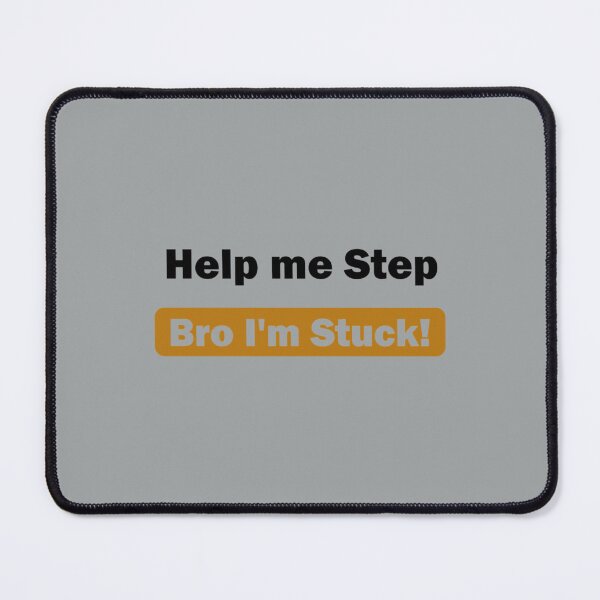 Item preview, Help me Step Bro I_m Stuck!, gift for step Brother, Brother, Step Bro Help I_m Stuck, Funn     designed and sold by Butlerfusion.