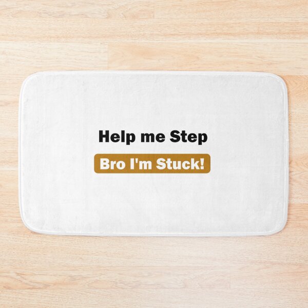 Item preview, Help me Step Bro I_m Stuck!, gift for step Brother, Brother, Step Bro Help I_m Stuck, Funn     designed and sold by Butlerfusion.