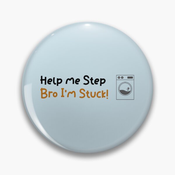 Item preview, Help me Step Bro I_m Stuck!, gift for step Brother, Brother, Step Bro Help I_m Stuck, Funn    designed and sold by Butlerfusion.