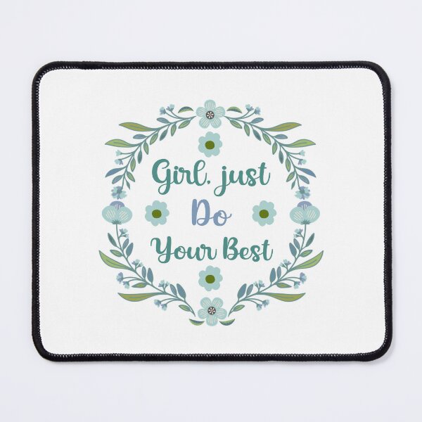 Item preview, Girl, just do your best - motivational designed and sold by MOONINSPIRATION.