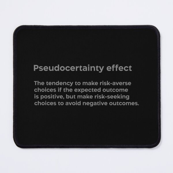 Item preview, Pseudocertainty effect grey designed and sold by EdimQuotes.