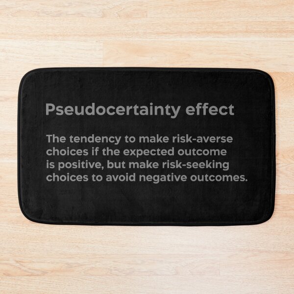 Item preview, Pseudocertainty effect grey designed and sold by EdimQuotes.