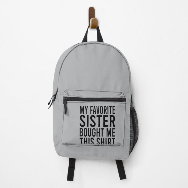 Item preview, My Favorite Sister Bought Me This Shirt Funny Sister designed and sold by Butlerfusion.