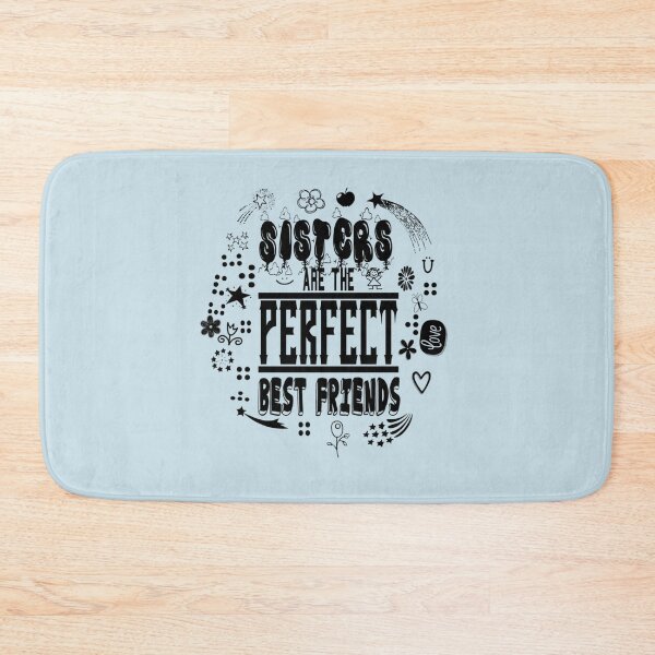 Item preview, Sisters are the perfect best friends shirt     designed and sold by Butlerfusion.