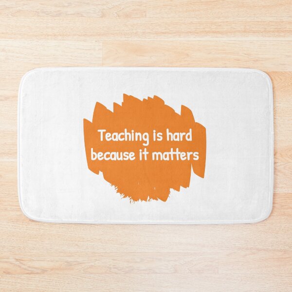 Item preview, Teaching is hard, becaure it matters designed and sold by cooldesignsalot.