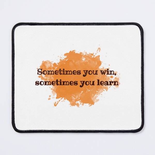 Item preview, Sometimes you win, sometimes you learn designed and sold by cooldesignsalot.